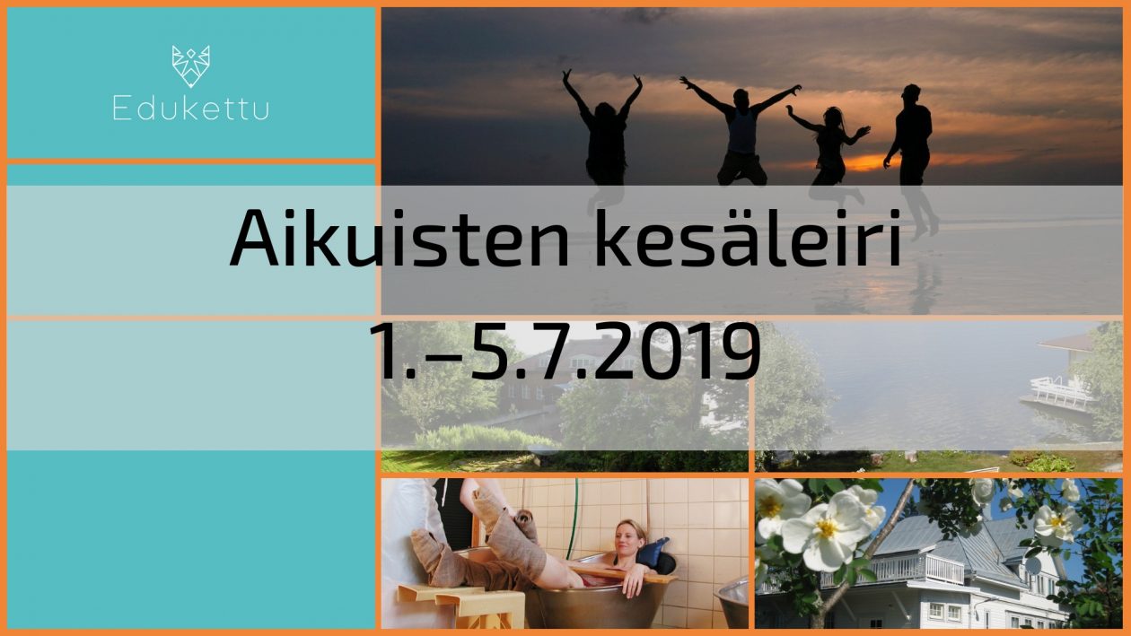 Aikuisten kesäleiri 1.–5.7.2019